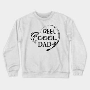 Reel Cool Dad Shirt, Fisher Dad Shirt, Cool Dad Shirt, Father's Day Gift , Dad Shirt, Best Father Shirt, Gift For Dad, Best Dad Shirt Crewneck Sweatshirt